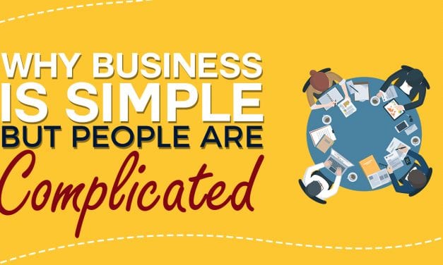 EP028: Why Business Is Simple But People Are Complicated