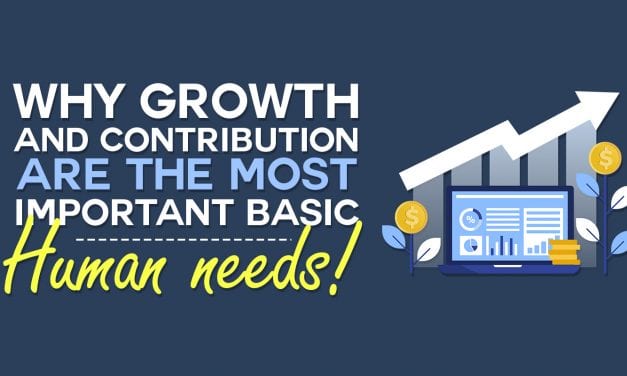 EP029: Why Growth & Contribution Are The Most Important Basic Human Needs